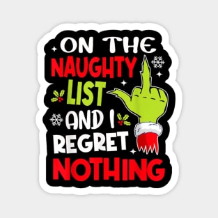 on the naughty list and i regret nothing Magnet