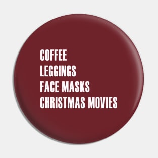 Coffee, Christmas Movies, Leggings, and Face Masks Pin