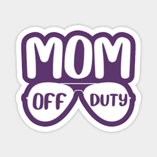 Mom Off Duty Magnet