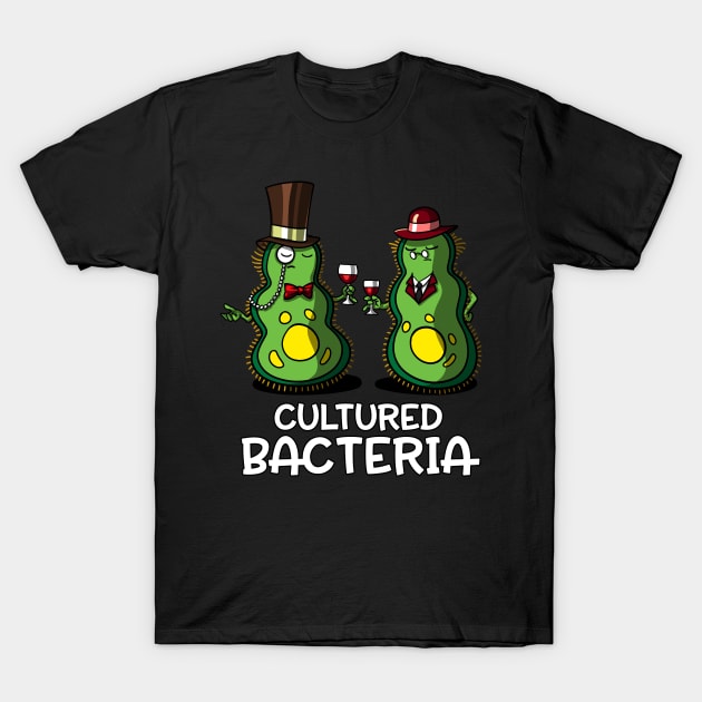 Bacteria Joke For Biology Gift Lovers T-Shirt Bacteria Joke For Biology Gift Lovers T-Shirt