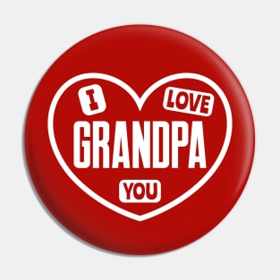 I Love You Grandpa Pin