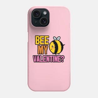 Will you Bee My Valentine? Phone Case