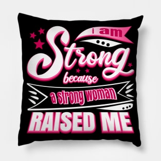 Strong Woman Raised Me Cool Typography Pink White Pillow