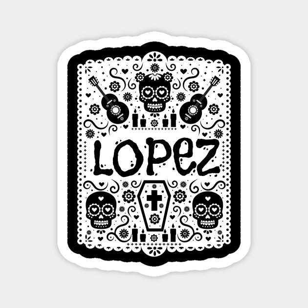 LOPEZ SURNAME GIFT IDEA Magnet by Cult Classics