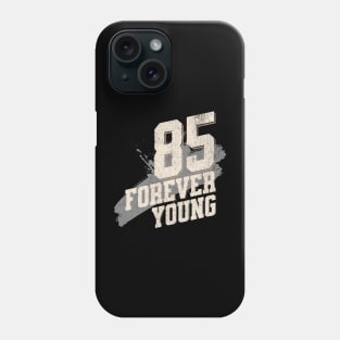 Happy 85th Birthday: Unique Ideas & Quotes for Special Moments Phone Case