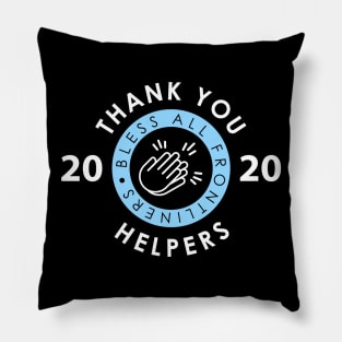 Thank you helpers in this pandemic of Coronavirus 2020 Pillow