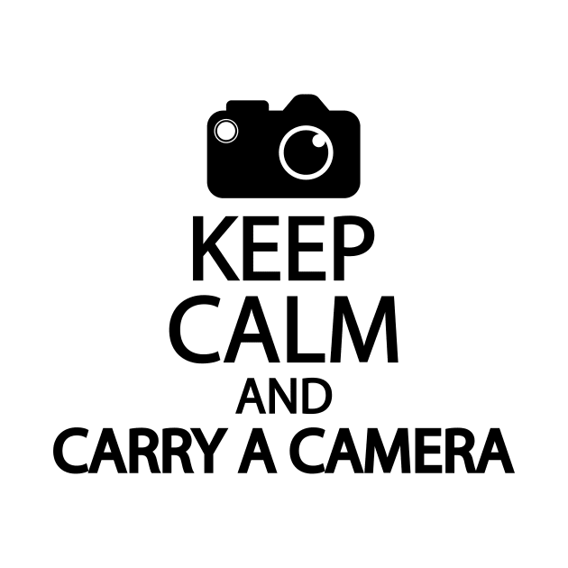 Keep calm and carry a camera by Geometric Designs