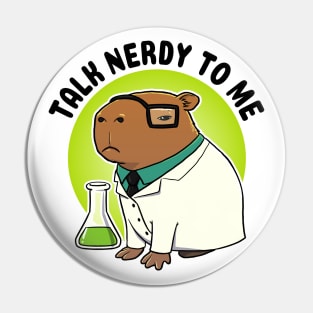 Talk nerdy to me Capybara Scientist Pin