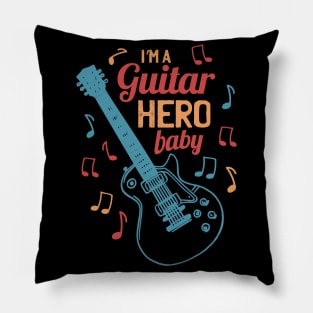 I'm A Guitar Hero Baby Pillow