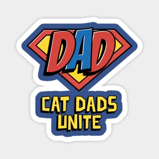 Cat Dads Unite Magnet