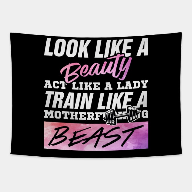 look like a beauty but train like a beast Tapestry by Tha_High_Society