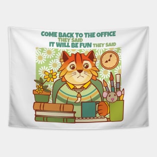 Come Back to the Office Cat Tapestry