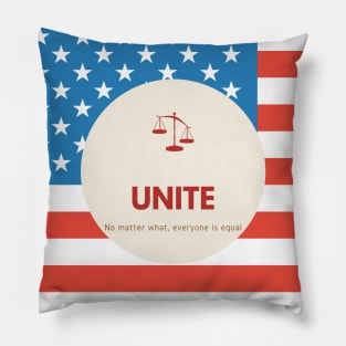 UNITE No matter what, everyone is equal Pillow