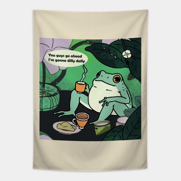 You guys go ahead I'm gonna dilly dally frog Tapestry by RetroPandora