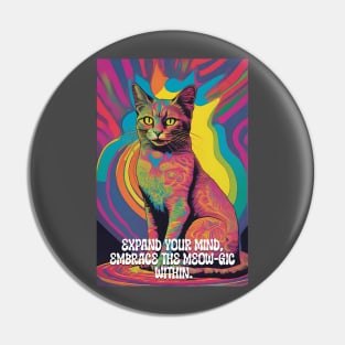 Let the Meow-Gic Guide You, Cat Psychedelic Pin