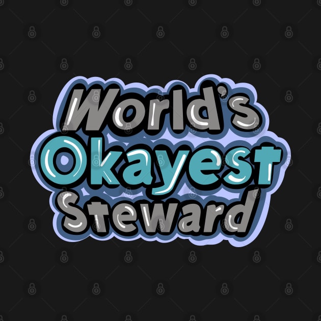 World's Okayest Steward by Sparkleweather