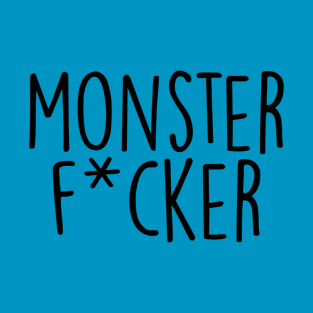 monster f er T-Shirt