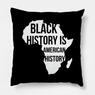 Black History Is American History, Black History Month, Black Lives Matter, African American History Pillow