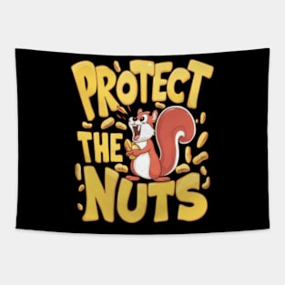 Funny squirrel shouting Protect the nuts Tapestry