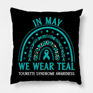 In May We Wear Teal Tourette Syndrome Awareness Pillow