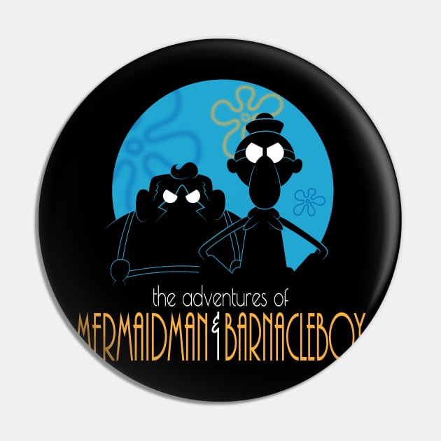 The Adventures of MermaidMan and Barnacleboy Pin by CoinboxTees