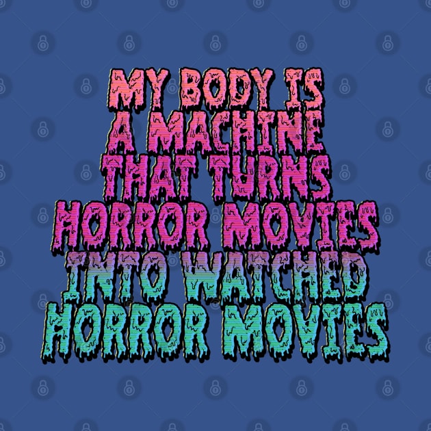 My Body is an Oozy Machine by Halloween is Forever