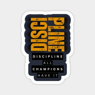 DISCIPLINE Magnet