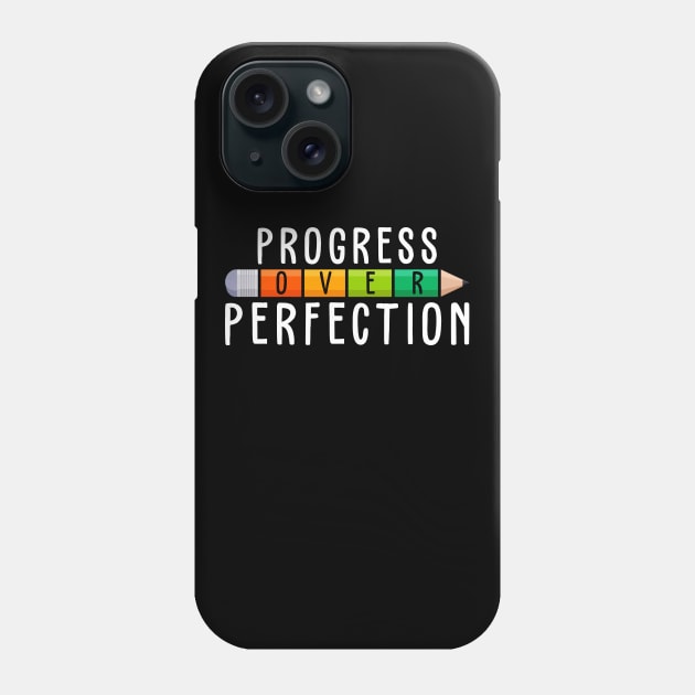 Progress Over Perfection Motivational back to School Teacher Phone Case by reginaturner