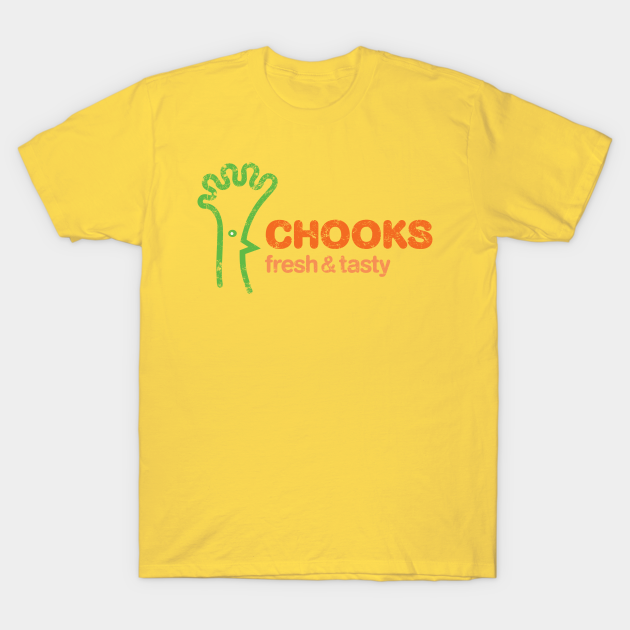 Chooks Chicken T Shirt Teepublic