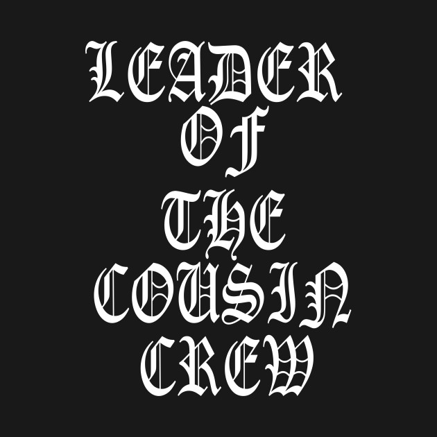 Discover Leader Of The Cousin Crew Christmas Gift For Kids Women - Gift - T-Shirt