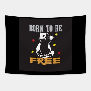 Born to be free cat t-shirt design Tapestry