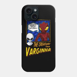 The creature from Varginha Phone Case