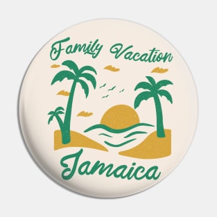 Family Vacation Jamaica Pin
