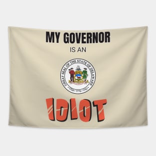 Delaware My governor is an idiot Tapestry