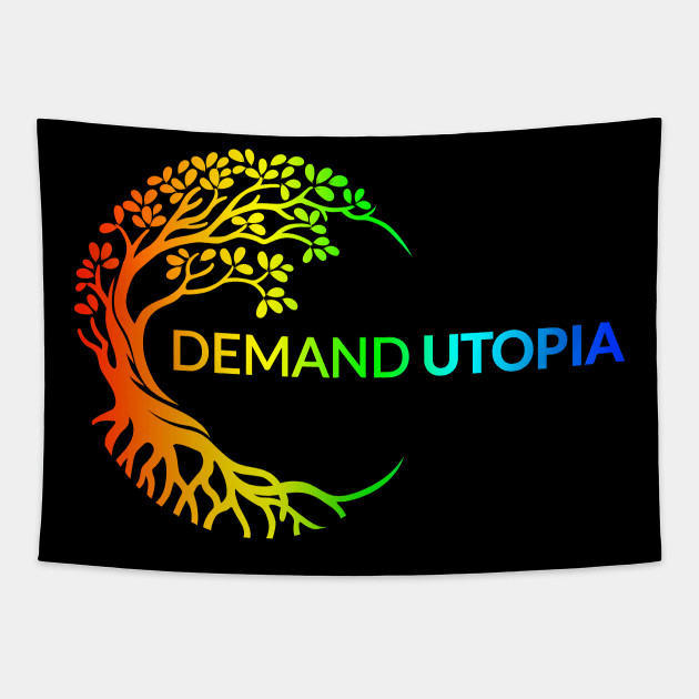 DEMAND UTOPIA YOU SOLARPUNK Tapestry by HalHefner