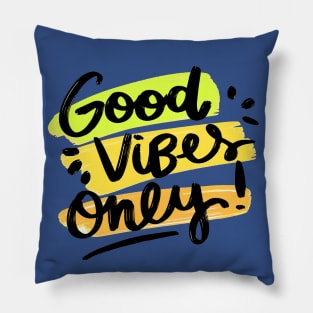 Good Vibes Only Design Pillow