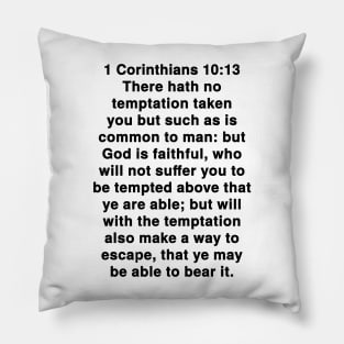 1 Corinthians 10:13  King James Version (KJV) Bible Verse Typography Pillow