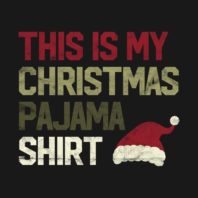 Vintage This Is My Christmas Pajama Shirt Gift Family X-mas by rhondamoller87