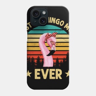 Best Flamingo Mom Ever Phone Case