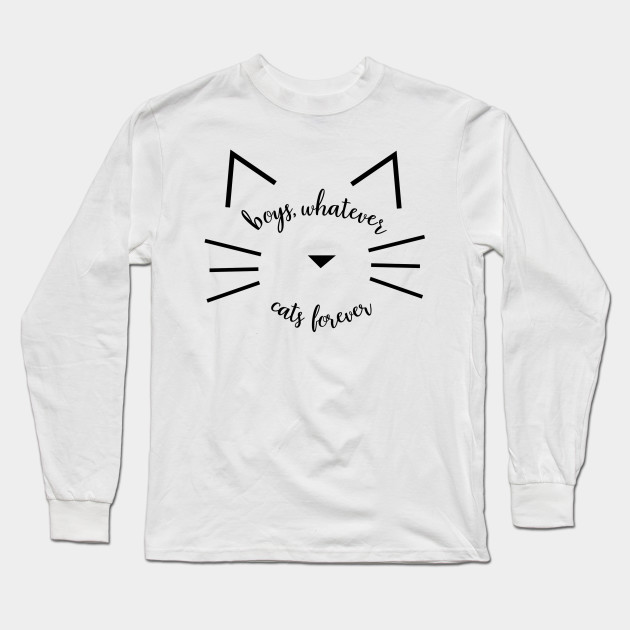 Boys Whatever Cats Forever Cat Long Sleeve T Shirt Teepublic