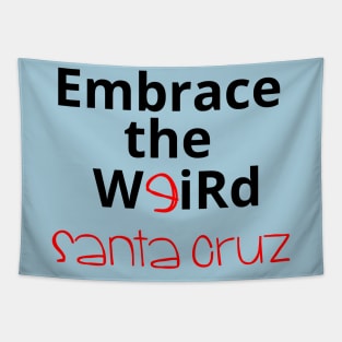 Embrace the Weird: Santa Cruz Tapestry