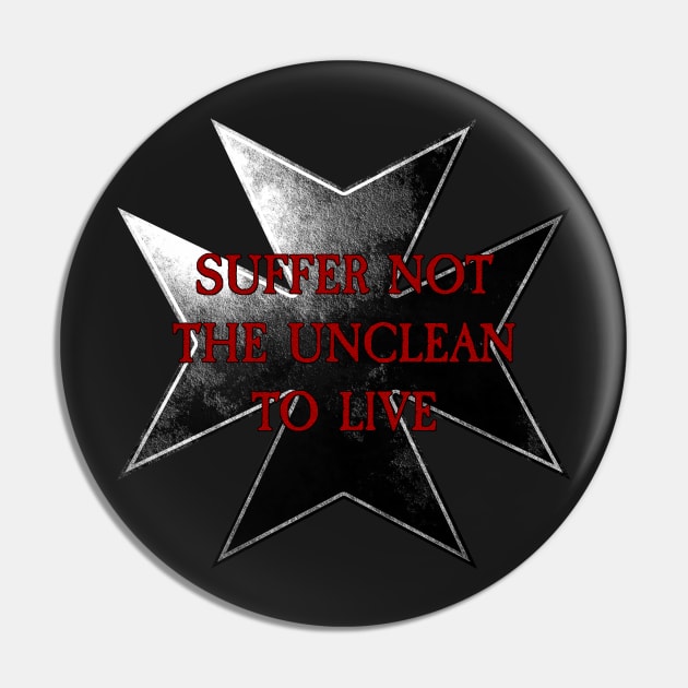 Templar Vow - Suffer not the unclean to live! Pin by Ragetroll