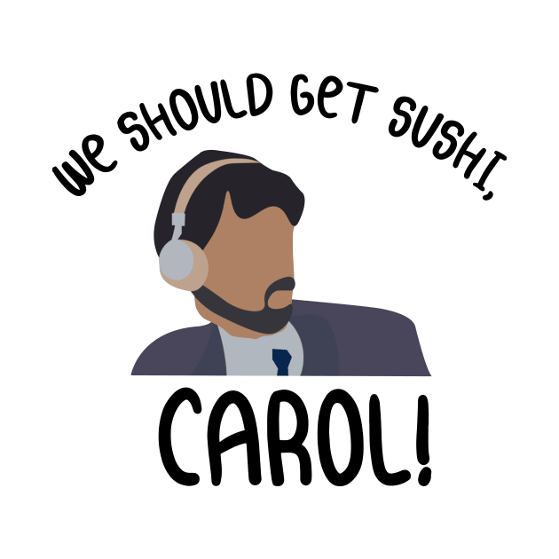 We Should Get Sushi Carol 8 by tinastore