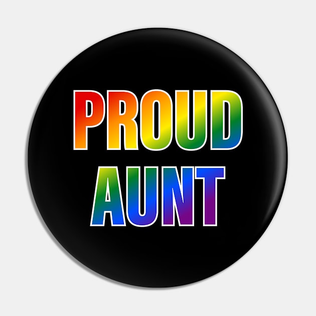 Rainbow Proud Aunt LGBTQ Pride Pin by Rainbow Nation