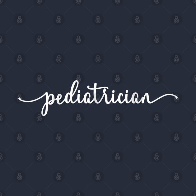 Pediatrician -Tall Font Contrast on Dark Design by best-vibes-only