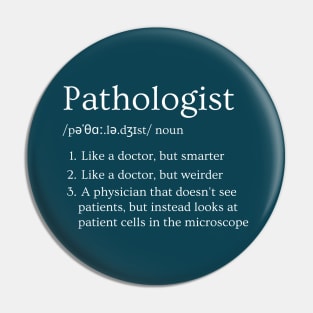 Pathologist Funny Dictionary Definition 1 Pin