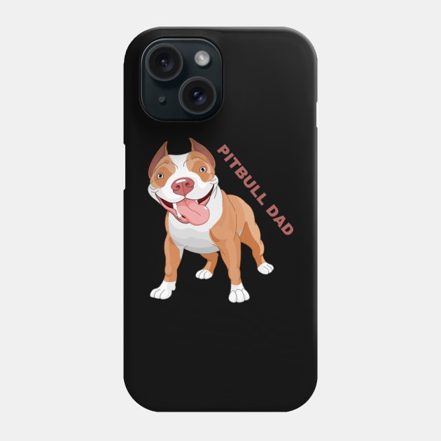 Pitbull Dad Phone Case by Pastoress Smith