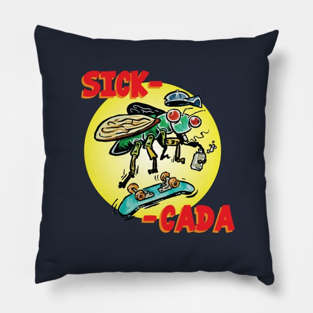 Sick-Cada Pillow by nickfolz