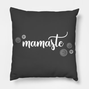 Mamaste Pillow