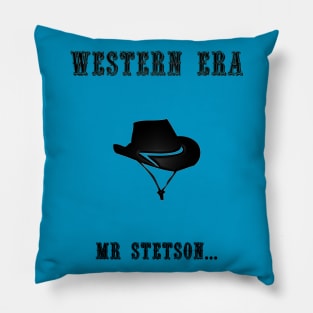 Western Slogan - Mr Stetson Pillow